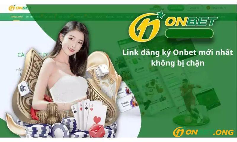 Vì sao link vào Onbet bị chặn?