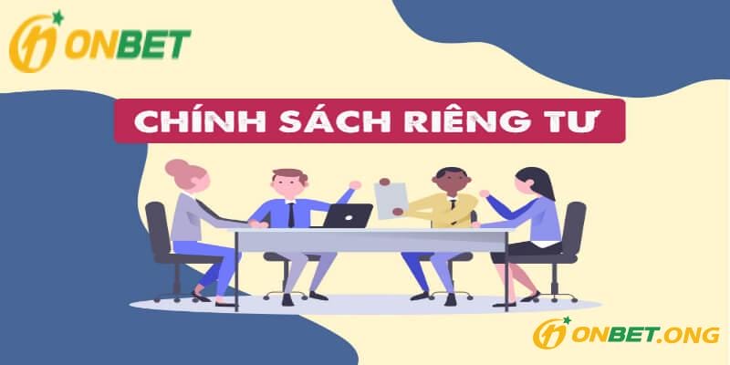 Thông tin chi tiết về quyền riêng tư được công bố tại nhà cái Onbet