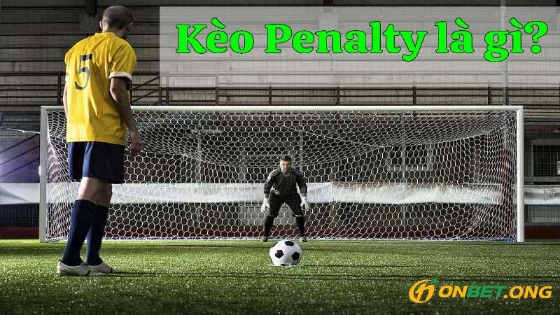 Kèo cược penalty là gì?